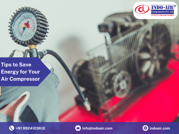 Tips to Save Energy for Your Air Compressor - Indo Air Compressors