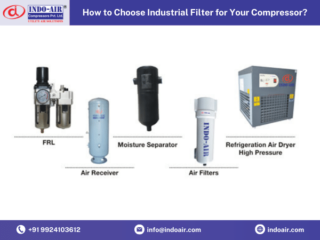 How to Choose Industrial Filter for Your Compressor?